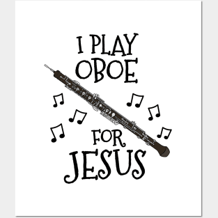 I Play Oboe For Jesus Oboist Church Musician Posters and Art